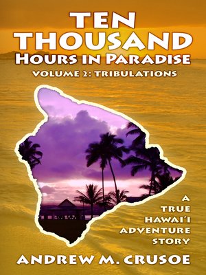 cover image of Ten Thousand Hours in Paradise
